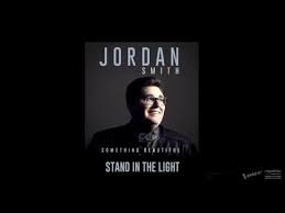 Jordan Smith Stand In The Light Official Audio Tangled Music The Voice Winners Praise And Worship Songs