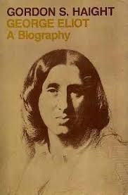George Eliot: A Biography (Oxford Paperbacks) by Gordon S. Haight