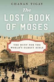 The rest of it rambles on about. The Lost Book Of Moses The Hunt For The World S Oldest Bible English Edition Ebook Tigay Chanan Amazon De Kindle Shop