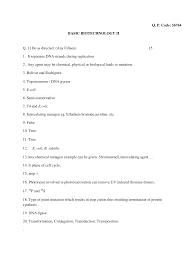 Q. P. Code: 56764 BASIC BIOTECHNOLOGY II Q. 1] Do As Directed: (Any  Fifteen) 15 1. It Separates DNA Strands During Replication