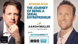 The Journey of Being a Serial Entrepreneur with Aaron Muller