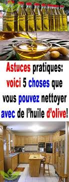 Astuces Pratiques Voici 5 Choses Que Vous Pouvez Nettoyer Avec De L Huile D Olive Clean House Cleaning Housekeeping