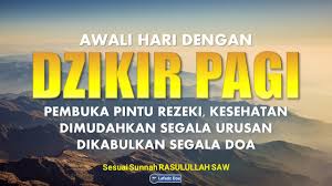 Doa dibuka pintu rezeki, keselamatan, kesihatan dan dijauhi dari bala dunia akhirat. Dzikir Pagi Doa Pembuka Rezeki Dari Segala Penjuru Youtube