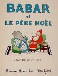 Babar Papa Noel Childrens Books Illustrations Christmas Books Children S Book Illustration