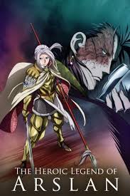 The heroic legend of arslan anime cast. The Heroic Legend Of Arslan Anime Reviews Anime Planet