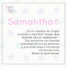 Expo Bebe Conoce Sobre El Nombre Samantha Y Lo Que Representa Comparte Para Que Todos Se Enteren De Su Significado Visita Nuestra Feria Online En Http Expobebeperu Com Expositores Facebook