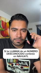 Contesta en Náhuatl si te llaman de un número desconocido