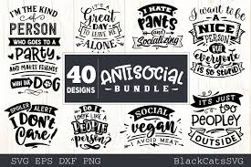 If you are using another make of machine please ensure you are able to use this type of file with your machine, if you are wanting the eps files please ensure. Sassy Bundle 40 Designs Graphic By Blackcatsmedia Creative Fabrica In 2020 Anti Social Sassy Design