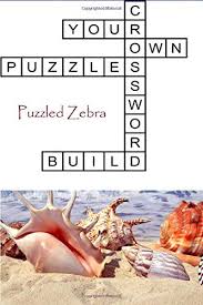 Kids can input answers and clues crossword puzzles can be played on the computer or printed out! Build Your Own Crossword Puzzles Zebra Puzzled 9781657098053 Amazon Com Books