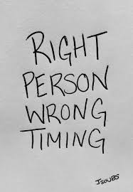 Right Love Wrong Time Quotes. QuotesGram via Relatably.com