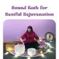 Sound Bath for Restful Rejuvenation