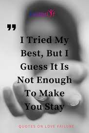 Pin On Love Failure Quotes