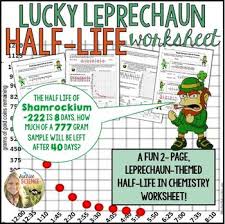 How much uranium did you start with? Half Life Problems Worksheet Lucky Leprechaun Themed By Sunrise Science