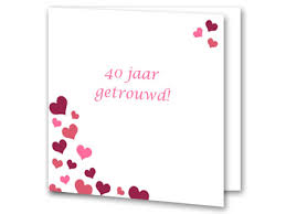 Tekst 40 Jaar Getrouwd Voorbeelden Trouwpost Nl