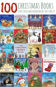 100 Christmas Books Every Child Should Read Before They Turn 10 Christmas Books For Kids Christmas Books Holiday Books