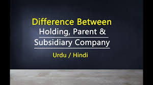 Ownership is determined by the percentage of shares held by the parent company, and that ownership stake must be at least 51%. What Is Holding Company Parent Company Subsidiary Company Urdu Hindi Youtube