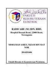 Bhd, lot hamzul b ahmad pt 5076 & 5077, jalan jangur kelantan. Report Radicare Radicare M Sdn Bhd Hospital Daerah Besut 22000 Besut Terengganu Mohamad Asrul Nizam Bin Mat Nor 2014201606 Fakulti Biosains Course Hero
