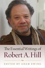 Robert A. Hill The Essential Writings of Robert A. Hill, Paper over Board