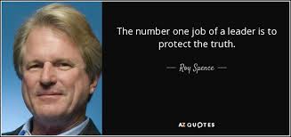Roy Spence quote: The number one job of a leader is to protect...