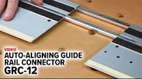 A Smarter, Self-Aligning Guide Rail Connector for Festool, Makita & Triton