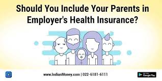 Should You Include Your Parents In Employer S Health Insurance Employer Health Insurance Health Insurance Group Health Insurance