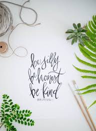 Be Silly Be Honest Be Kind Quote Watercolor Calligraphy Art Print 8 X 10 Calligraphy Art Print Hand Lettering Watercolor Calligraphy