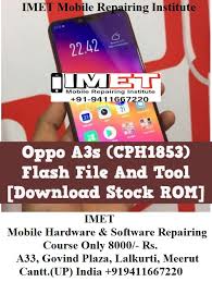 Oppo A3s Odm Cph1853 Flash File And Tool Download Stock Rom Imet Mobile Repairing Institute Imet Mobile Repairing Course