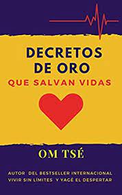 Read reviews from world's largest community for readers. Amazon Com Decretos De Oro Que Salvan Vidas Spanish Edition Ebook Tse Om Kindle Store