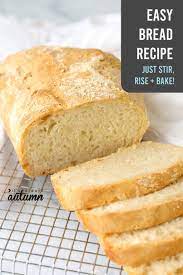 4 Ingredient Stuck At Home Bread Insanely Easy Bread Recipe It S Always Autumn Recipe Easy Bread Recipes Easy Bread Recipes