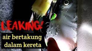 Cara keringkan air dalam kereta. Air Bertakung Dalam Kereta Leaking Diy Sealant Youtube