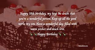 The 18th time of being thankful that god blesses you with me. Happy 18th Birthday My Boy No Doubt That You Re A Wonderful Person Keep Up All