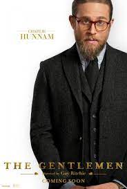 A man of gentle or noble birth or superior social position: The Gentlemen 2019 Filmaffinity