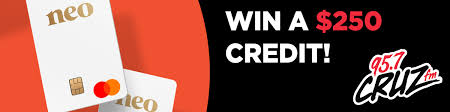We did not find results for: Win 250 Credit On Your Neo Credit Card 95 7 Cruz Fm