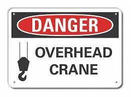 Like all creative safety supply products, crane signs are built with tough, industrial strength materials to ensure. Lyle Plastic Crane Hoists Danger Sign Sign Format Ansi Osha Format Overhead Crane 64rj78 Lcu4 0256 Np 10x7 Grainger