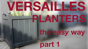 Assembly is best done by two people and usually takes about half a day to a day, depending on size. How To Make A Versailles Planter A Modern Take On The Traditional P1 046 Youtube