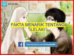 Zon Lelaki Fakta Menarik Tentang Lelaki 1 Lelaki Biasanya Tidak Terpikat Terhadap Wanita Disebabkan Mereka Cantik Tetapi Mereka Lebih Mudah Terpikat Terhadap Personaliti Dan Ketrampilan Seseorang Itu 2 Lelaki Amat Bencikan