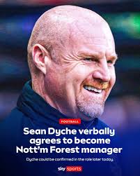 BREAKING: Sean Dyche confirmed as new Nottingham Forest manager 🚨