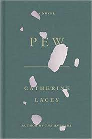 The site owner hides the web page description. Amazon Com Pew A Novel 9780374230920 Lacey Catherine Books