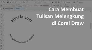 Check spelling or type a new query. Cara Membuat Tulisan Melengkung Di Corel Draw Terbaru 2021