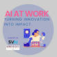 AI AT Work : Turning Innovation into Impact event image
