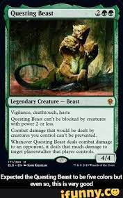 Expected The Questing Beast To Be Five Colors But Even So This Is Very Good Ifunny Magic The Gathering Sets The Gathering Magic The Gathering Cards