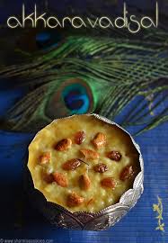 சைவ உணவு வகைகள், வெஜ் பிரியாணி, புலாவ், குழம்பு வகைகள், பொறியல் குறித்த ரெசிபீஸ். Akkaravadisal Recipe Iyengar Style Akkara Adisil Gokulashtami Recipes Sharmis Passions