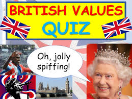 British Values Quiz British Values British Quiz