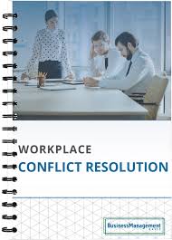 Workplace Conflict Resolution 10 Ways To Manage Employee