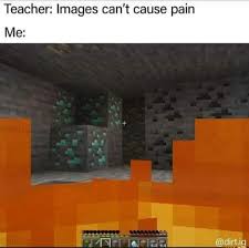 Pin By Emmaline On M I N E C R A F T In 2020 Minecraft Funny Minecraft Memes Really Funny Memes