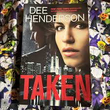 Taken by Dee Henderson, Paperback