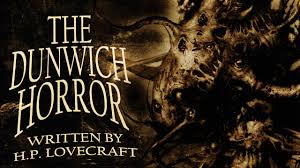 The horror movies that may owe their existence to h.p. The Dunwich Horror H P Lovecraft Classic Horror Audiobook Chilling Tales For Dark Nights Youtube