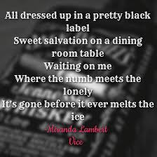  Vice Lyrics Miranda Lambert Miranda Lambert Quotes Country Music Quotes Just Lyrics