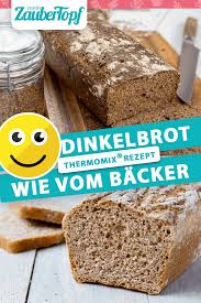 Dinkelbrot Wie Vom Backer Rezept Fur Den Thermomix Rezept In 2020 Dinkelbrot Dinkelbrotchen Thermomix Rezepte