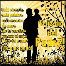 (bonita frase de feliz día para dedicársela a una buena amiga). Imagenes Dia Del Padre 2021 Frases Bonitas Para Felicitar El 20 De Junio